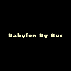 Babylon By Bus 秋田