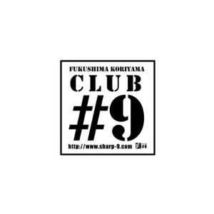 CLUB #9 福島/郡山