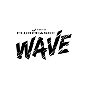 Club Change WAVE 岩手/盛岡