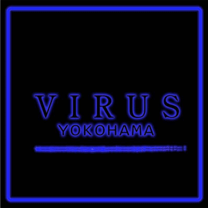 VIRUS YOKOHAMA 神奈川/横浜