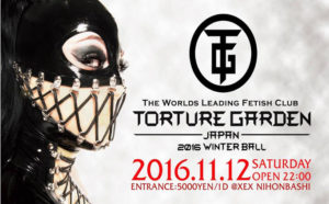 Torture Garden Japan 2016 WINTER BALL @ XEX Nihonbashi | 中央区 | 東京都 | 日本